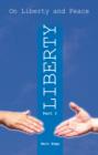 Image for On liberty and peacePart 1,: Liberty : Volume 1