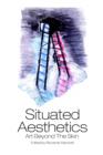 Image for Situated aesthetics  : art beyond the skin