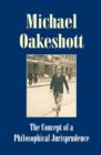 Image for The Concept of a Philosophical Jurisprudence: Michael Oakeshott Selected Writings Volume Iii