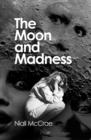 Image for The moon and madness