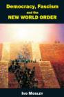 Image for Democracy, fascism and the New World Order