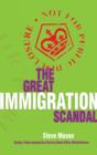 Image for The great immigration scandal