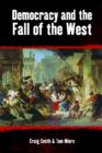 Image for Democracy and the fall of the West