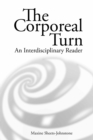 Image for The Corporeal Turn: An Interdisciplinary Reader