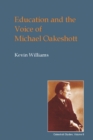 Image for Education and the Voice of Michael Oakeshott