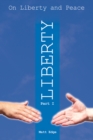 Image for On Liberty and Peace - Part 1: Liberty