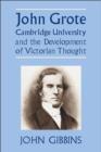 Image for John Grote, Cambridge University and the development of Victorian thought