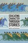 Image for Educating character through stories