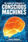 Image for The Cognitive Approach to Conscious Machines