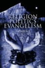Image for Religion - Politics - Evangelism: Second and Revised Edition