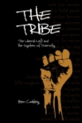Image for The tribe  : the liberal-left and the system of diversity