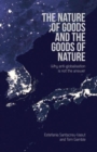 Image for The Nature of Goods and the Goods of Nature