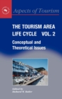 Image for The tourism area life cycleVol. 2: Conceptual and theoretical issues