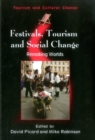 Image for Festivals, tourism and social change  : remaking worlds