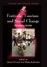 Image for Festivals, tourism and social change: remaking worlds