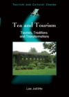 Image for Tea and tourism  : tourists, traditions and transformations