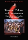 Image for Tourism, culture and development  : hopes, dreams and realities in East Indonesia