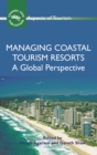 Image for Managing coastal tourism resorts: a global perspective