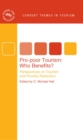 Image for Pro-poor tourism: who benefits? : perspectives on tourism and poverty reduction