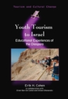 Image for Youth tourism to Israel  : educational experiences of the diaspora