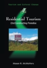 Image for Residential tourism  : (de)constructing paradise