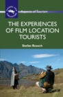 Image for The experiences of film location tourists