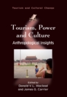 Image for Tourism, power and culture: anthropological insights