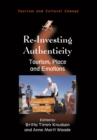 Image for Re-investing authenticity  : tourism, place and emotions
