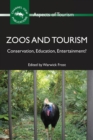Image for Zoos and tourism  : conservation, education, entertainment?