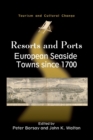 Image for Resorts and ports  : European seaside towns since 1700