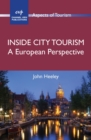 Image for Inside city tourism: a European perspective