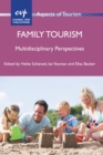 Image for Family tourism  : multidisciplinary perspectives