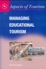 Image for Managing educational tourism