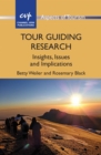 Image for Tour guiding research: insights, issues and implications