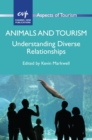 Image for Animals and tourism  : understanding diverse relationships