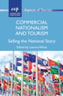 Image for Commercial nationalism and tourism  : selling the national story