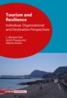 Image for Tourism and resilience  : individual, organisational and destination perspectives