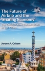 Image for The future of Airbnb and the &#39;sharing economy&#39;  : the collaborative consumption of our cities