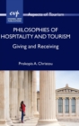 Image for Philosophies of hospitality and tourism  : giving and receiving
