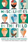 Image for Masculinities in the Field