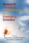 Image for Research Paradigm Considerations for Emerging Scholars