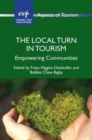 Image for The local turn in tourism  : empowering communities