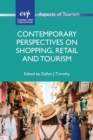 Image for Contemporary perspectives on shopping, retail and tourism