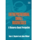 Image for Entrepreneurial small businesses  : a resource-based perspective