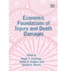 Image for Economic foundations of injury and death damages