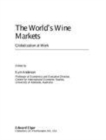 Image for The World&#39;s Wine Markets: Globalization at Work.