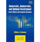 Image for Autocratic, Democratic, and Optimal Government