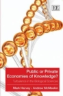 Image for Public or private economies of knowledge?  : turbulence in the biological sciences