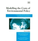 Image for Modelling the costs of environmental policy  : a dynamic applied general equilibrium assessment