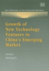 Image for Growth of New Technology Ventures in China’s Emerging Market